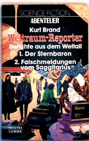 Weltraum-Reporter - Berichte aus dem Weltall 2: Der Sternbaron / Falschmedungen vom Saggitarius Books