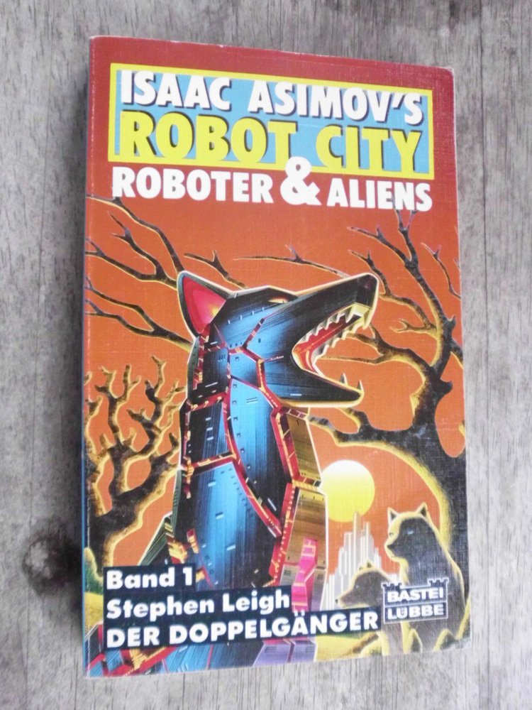Der Doppelgänger: Isaac Asimov's Robot City - Roboter und Aliens (Science Fiction. Bastei Lübbe Taschenbücher) Computer Science