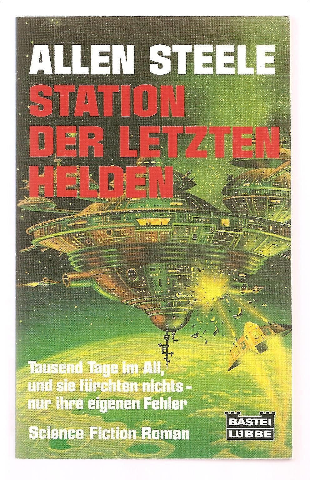Station der letzten Helden (Science Fiction. Bastei Lübbe Taschenbücher) Books