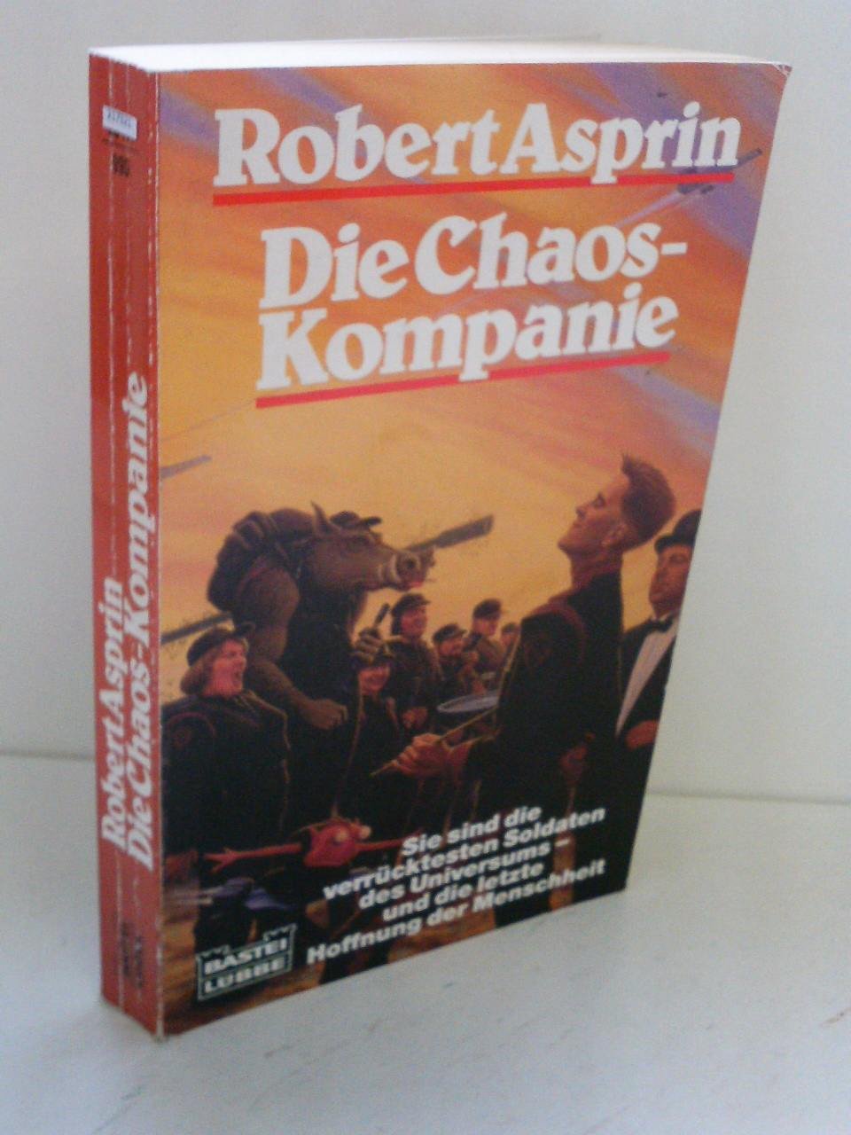 Die Chaos-Kompanie: Die verrücktesten Soldaten des Universums, Bd. 1 (Science Fiction. Bastei Lübbe Taschenbücher) Contemporary literature