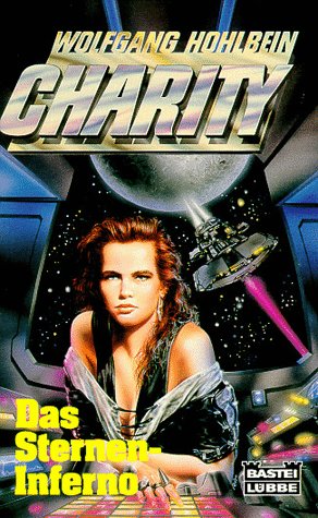 Charity 9. Das Sternen-Inferno Fiction