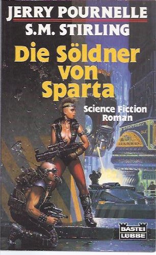 Die Söldner von Sparta (Science Fiction. Bastei Lübbe Taschenbücher) Fantasy & Sci-Fi