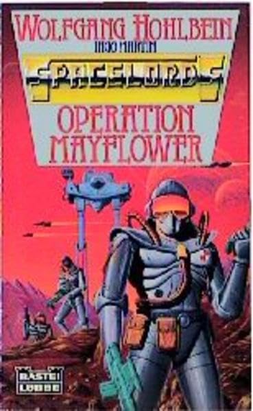 Spacelords / Operation Mayflower (Science Fiction. Bastei Lübbe Taschenbücher) Fantasy & Sci-Fi