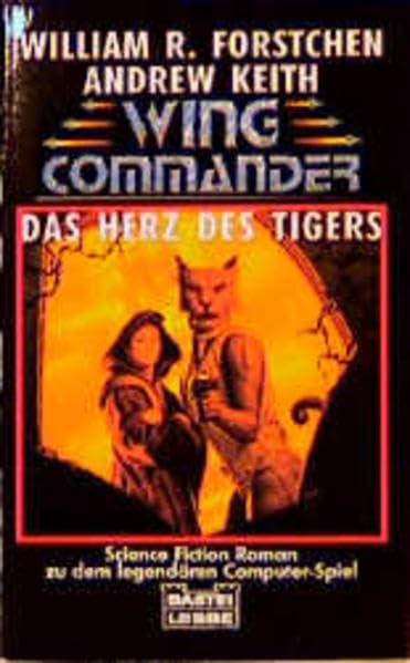 Wing Commander / Das Herz des Tigers (Science Fiction. Bastei Lübbe Taschenbücher) Fantasy & Sci-Fi