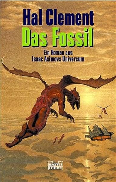 Das Fossil (Science Fiction. Bastei Lübbe Taschenbücher) Contemporary literature