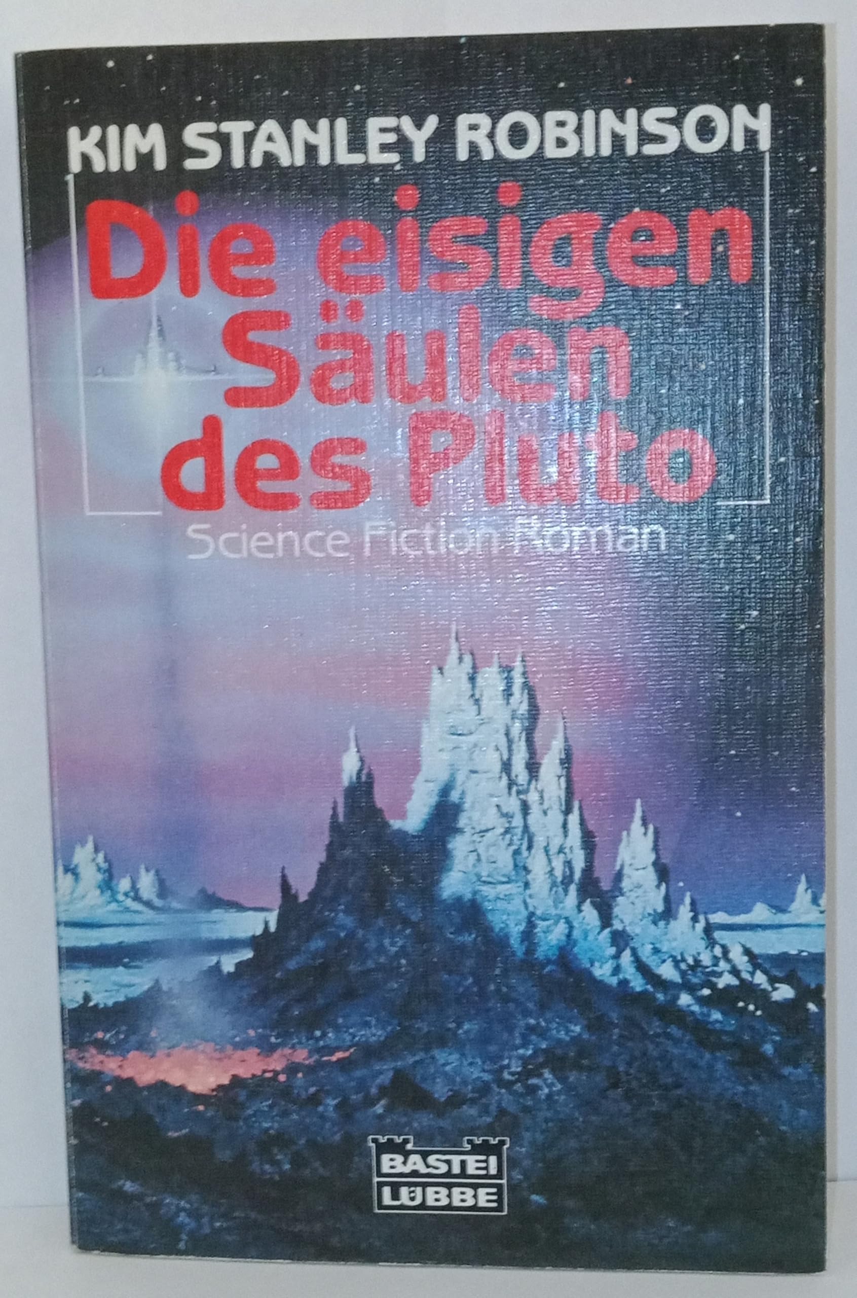 Die eisigen Säulen des Pluto (Science Fiction. Bastei Lübbe Taschenbücher) Books