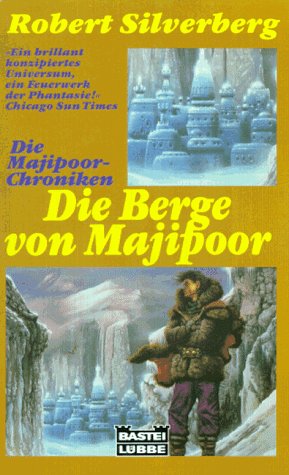 Die Majipoor-Chroniken: Die Berge von Majipoor (Science Fiction. Bastei Lübbe Taschenbücher) Fantasy & Sci-Fi