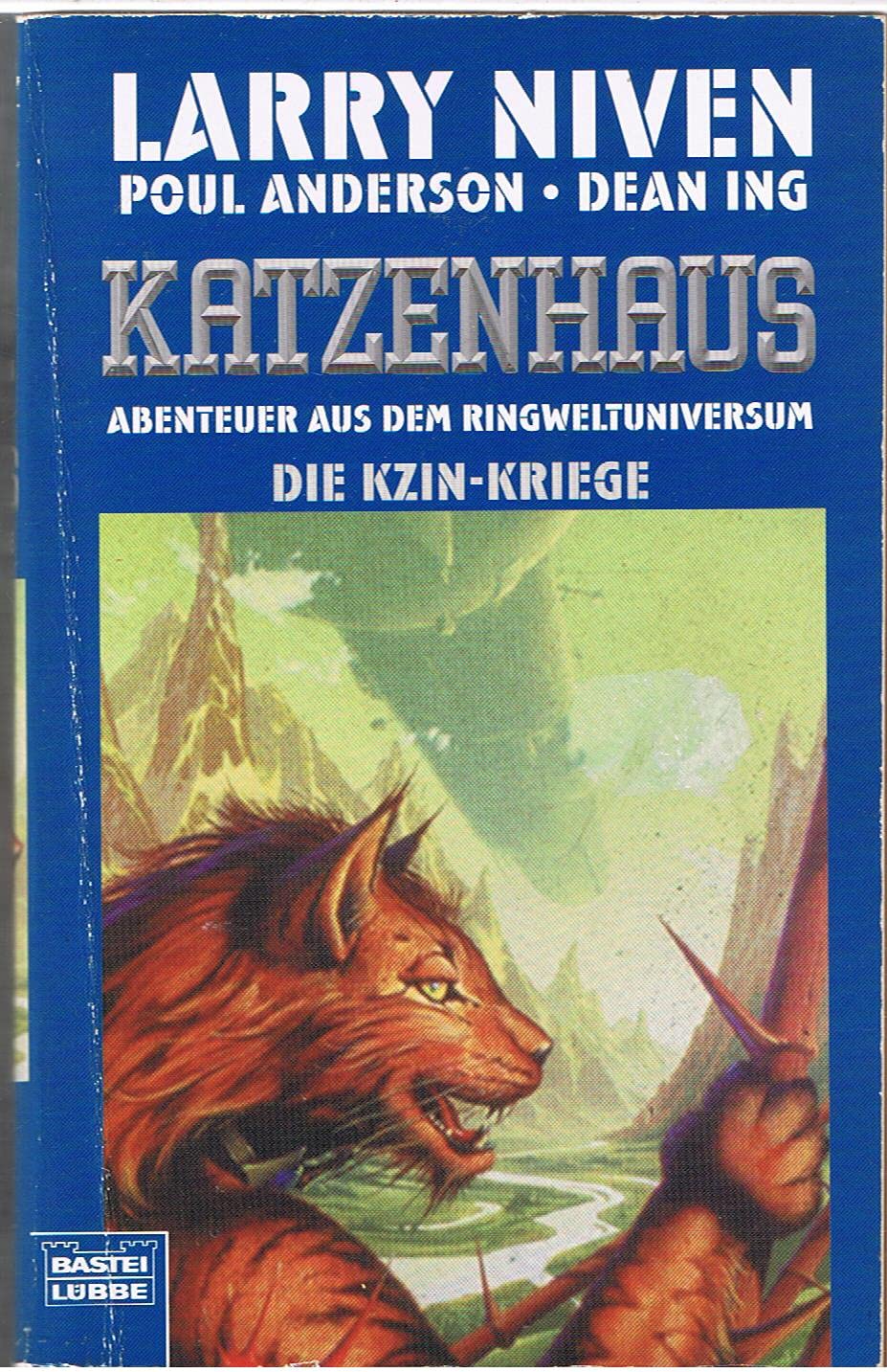 Abenteuer aus dem Ringwelt-Universum - Die Kzin-Kriege / Das Katzenhaus: Abenteuer aus dem Ringwelt-Universum - Die Kzin-Kriege, Bd. 1 (Science Fiction. Bastei Lübbe Taschenbücher) Fantasy & Sci-Fi
