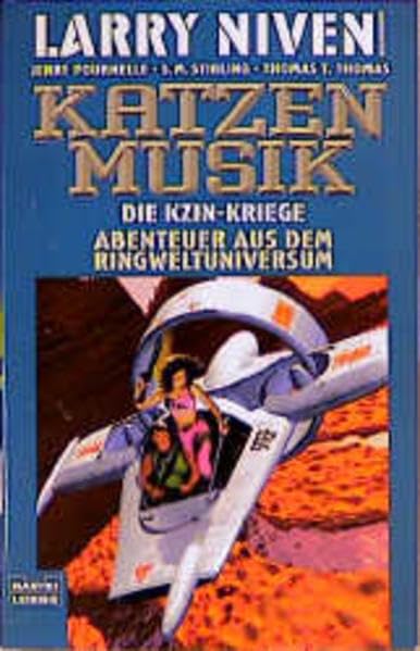 Abenteuer aus dem Ringwelt-Universum - Die Kzin-Kriege / Katzenmusik: Abenteuer aus dem Ringwelt-Universum - Die Kzin-Kriege, Bd. 5 (Science Fiction. Bastei Lübbe Taschenbücher) Fantasy & Sci-Fi