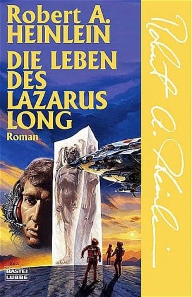 Die Leben des Lazarus Long (Science Fiction. Bastei Lübbe Taschenbücher) Contemporary literature