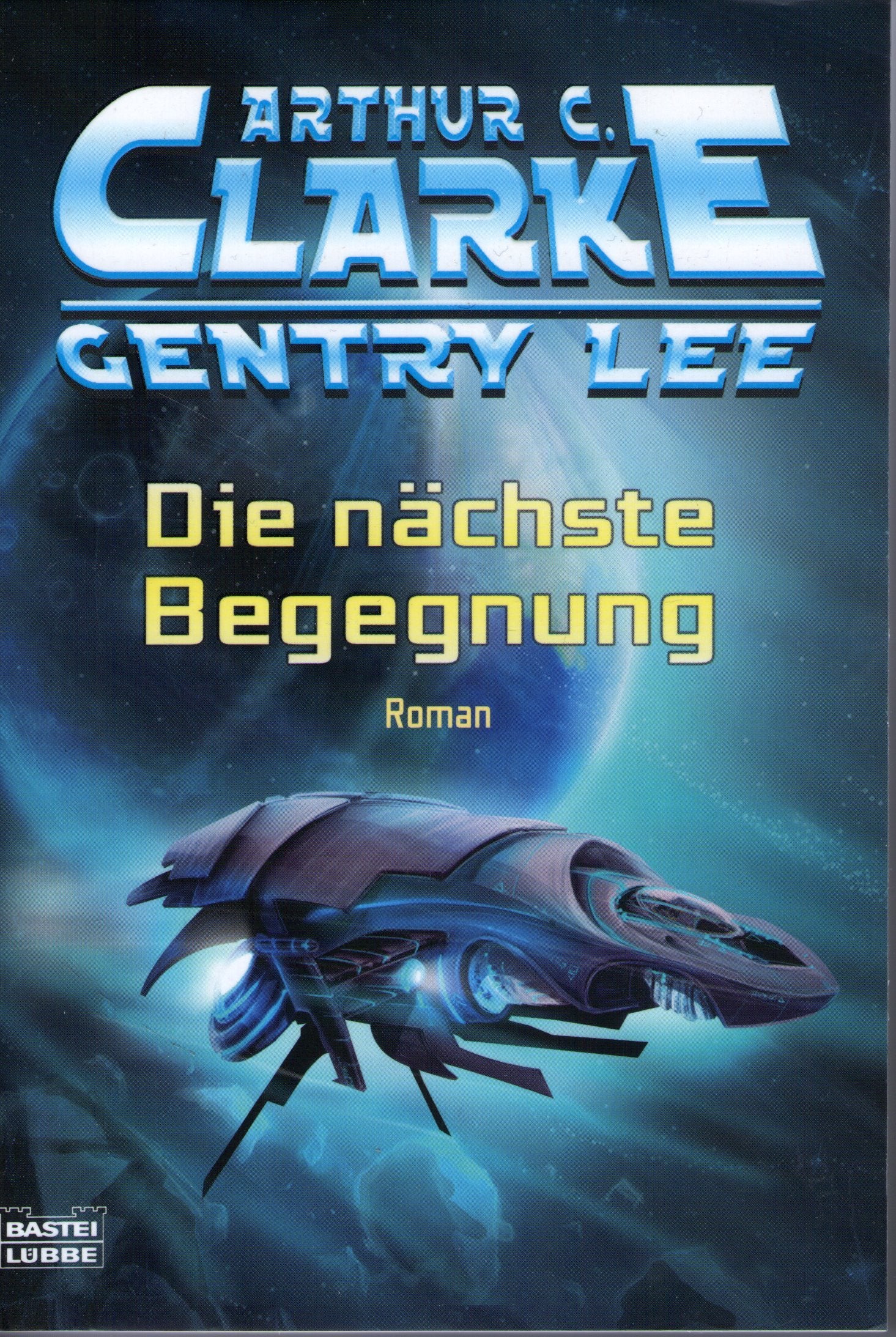Die nächste Begegnung: Roman (Science Fiction. Bastei Lübbe Taschenbücher) Contemporary literature