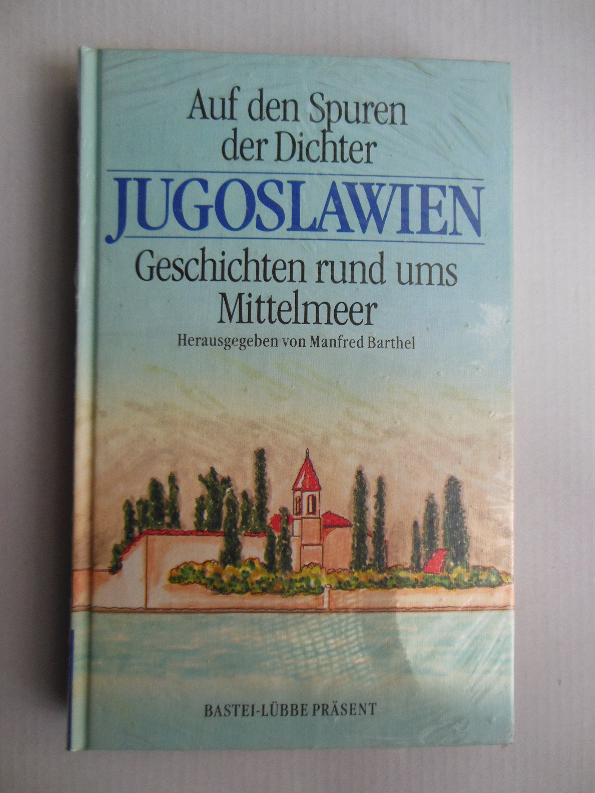 Auf den Spuren der Dichter - Jugoslawien Books