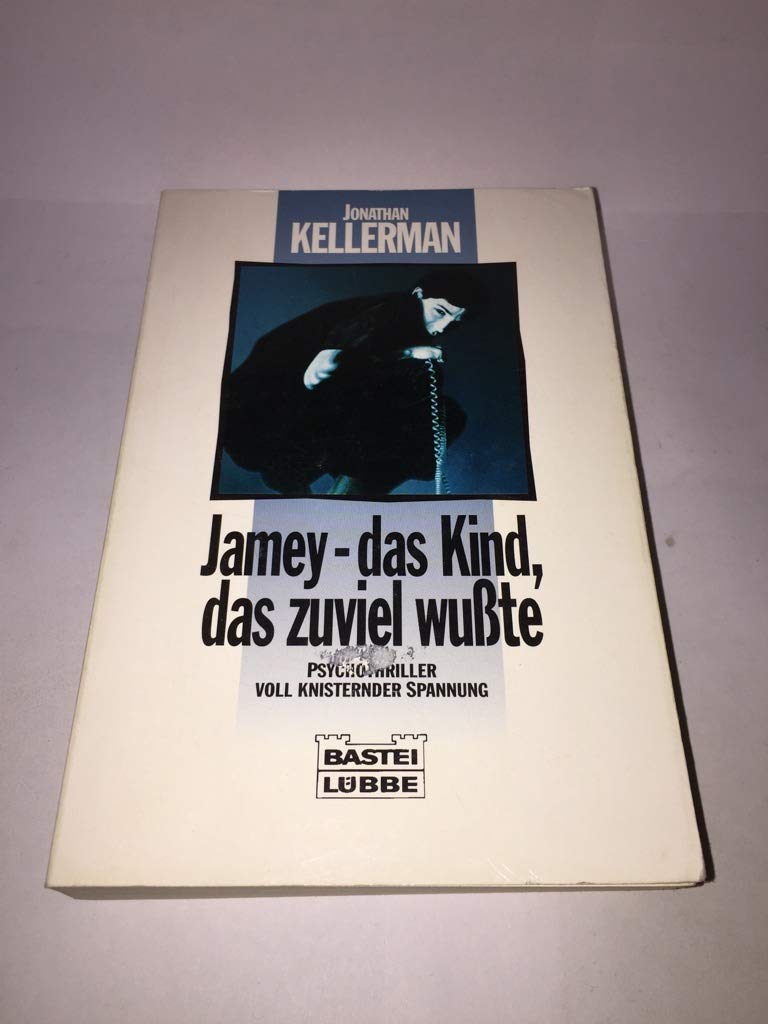 Jamey. Das Kind, das zuviel wußte. Psychothriller voll knisternder Spannung. Crime & Thrillers