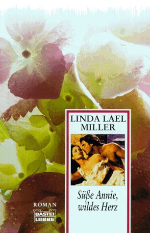 Süße Annie, wildes Herz Books