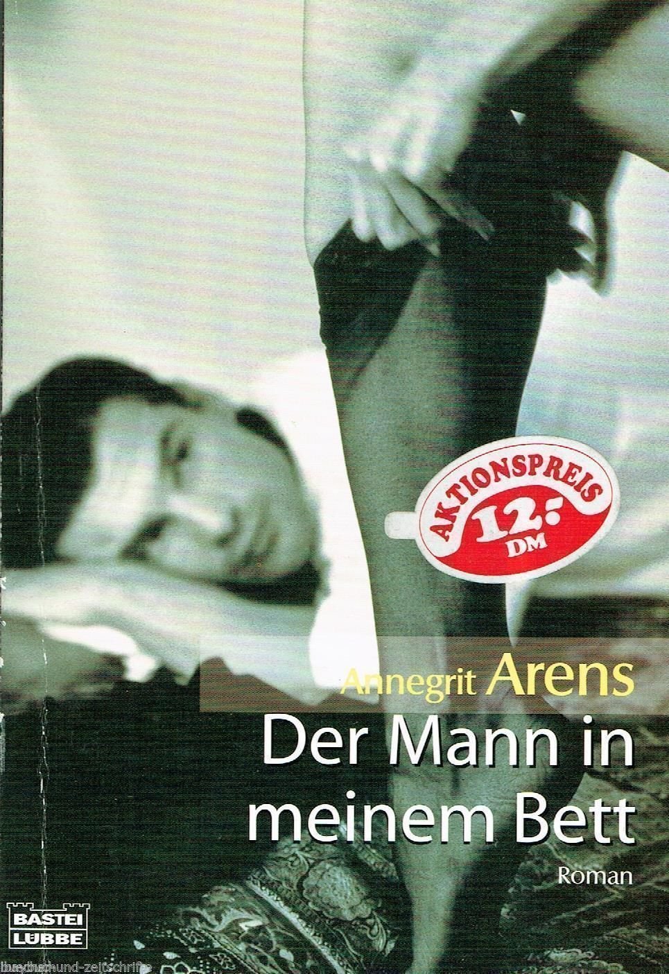 Der Mann in meinem Bett (Allgemeine Reihe. Bastei Lübbe Taschenbücher) Books