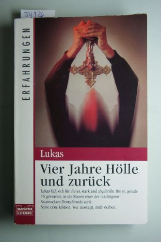 Vier Jahre Hölle und zurück (Erfahrungen. Bastei Lübbe Taschenbücher) Personalities
