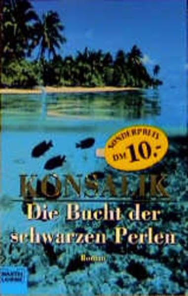 Die Bucht der schwarzen Perlen (Allgemeine Reihe. Bastei Lübbe Taschenbücher) Contemporary literature