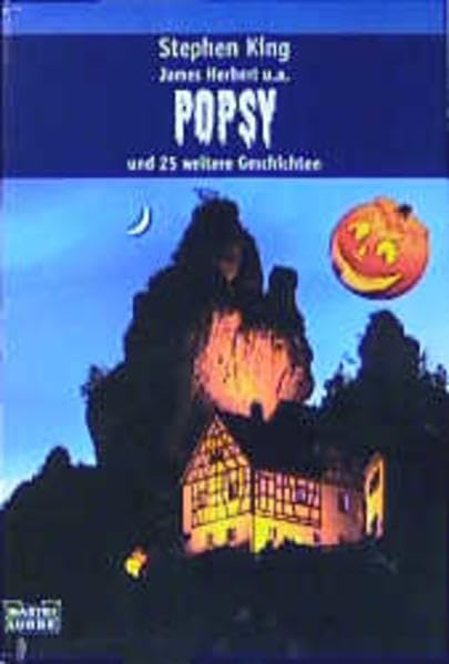 Popsy und 25 weitere Geschichten nach Mitternacht (Allgemeine Reihe. Bastei Lübbe Taschenbücher) Contemporary literature