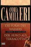 Die Form des Wassers / Der Hund aus Terracotta (Allgemeine Reihe. Bastei Lübbe Taschenbücher) Crime & Thrillers