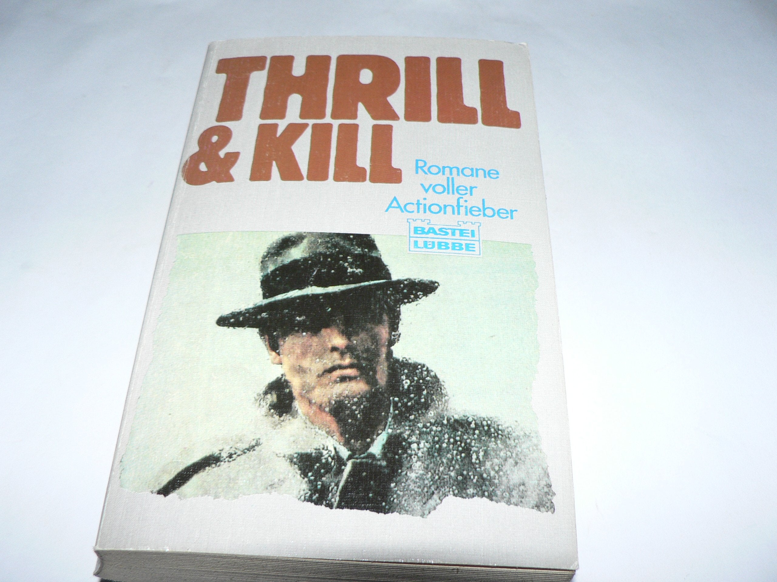 Thrill & Kill (Bastei Lübbe Taschenbücher. Freizeitbücher) Books