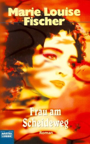 Frau am Scheideweg (Palette. Bastei Lübbe Taschenbücher) Contemporary Romance