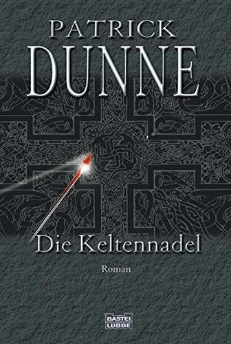 Die Keltennadel (Allgemeine Reihe. Bastei Lübbe Taschenbücher) Crime & Thrillers