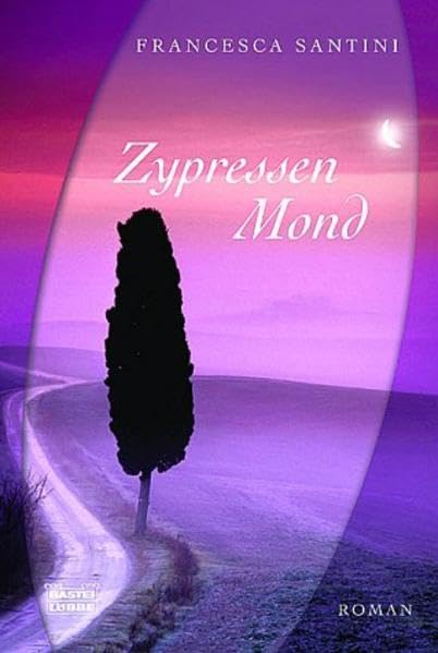 Zypressenmond (Allgemeine Reihe. Bastei Lübbe Taschenbücher) Contemporary literature