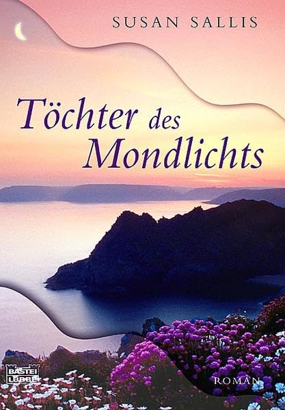 Töchter des Mondlichts (Allgemeine Reihe. Bastei Lübbe Taschenbücher) Contemporary literature