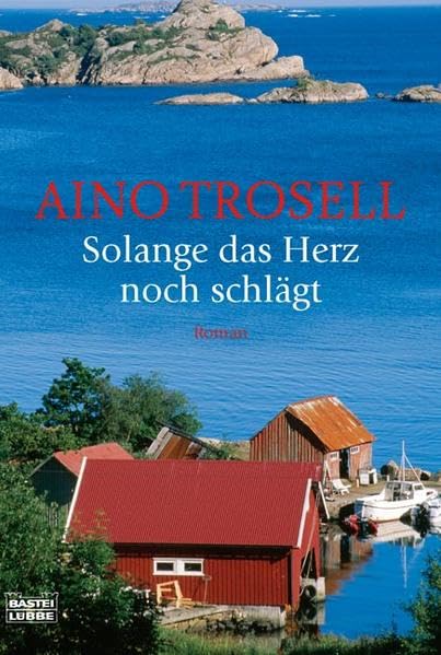 Solange das Herz noch schlägt (Allgemeine Reihe. Bastei Lübbe Taschenbücher) Contemporary literature