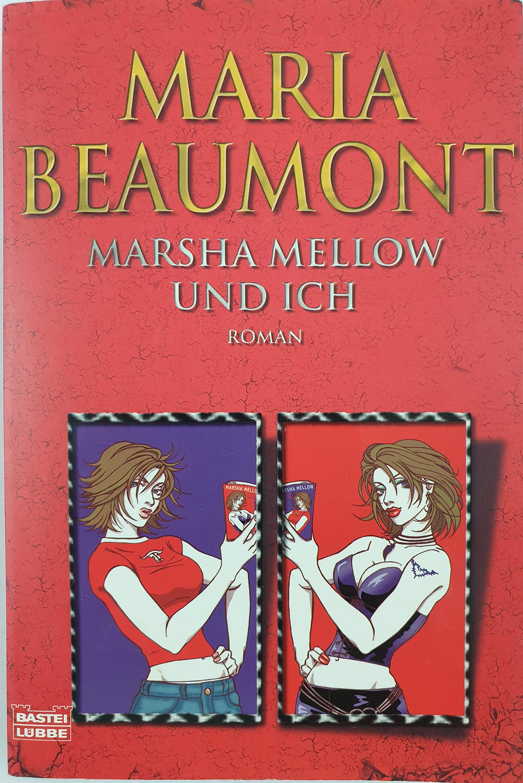 Marsha Mellow und ich: Roman (Allgemeine Reihe. Bastei Lübbe Taschenbücher) Contemporary literature