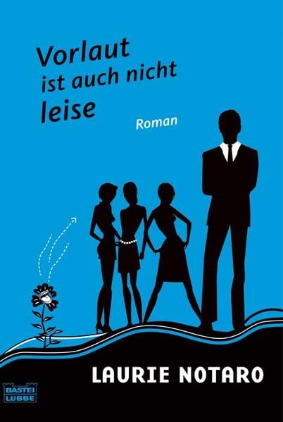 Vorlaut ist auch nicht leise: Roman (Allgemeine Reihe. Bastei Lübbe Taschenbücher) Contemporary literature