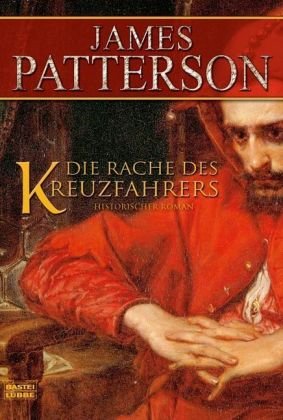 Die Rache des Kreuzfahrers: Historischer Roman (Allgemeine Reihe. Bastei Lübbe Taschenbücher) Historical Fiction