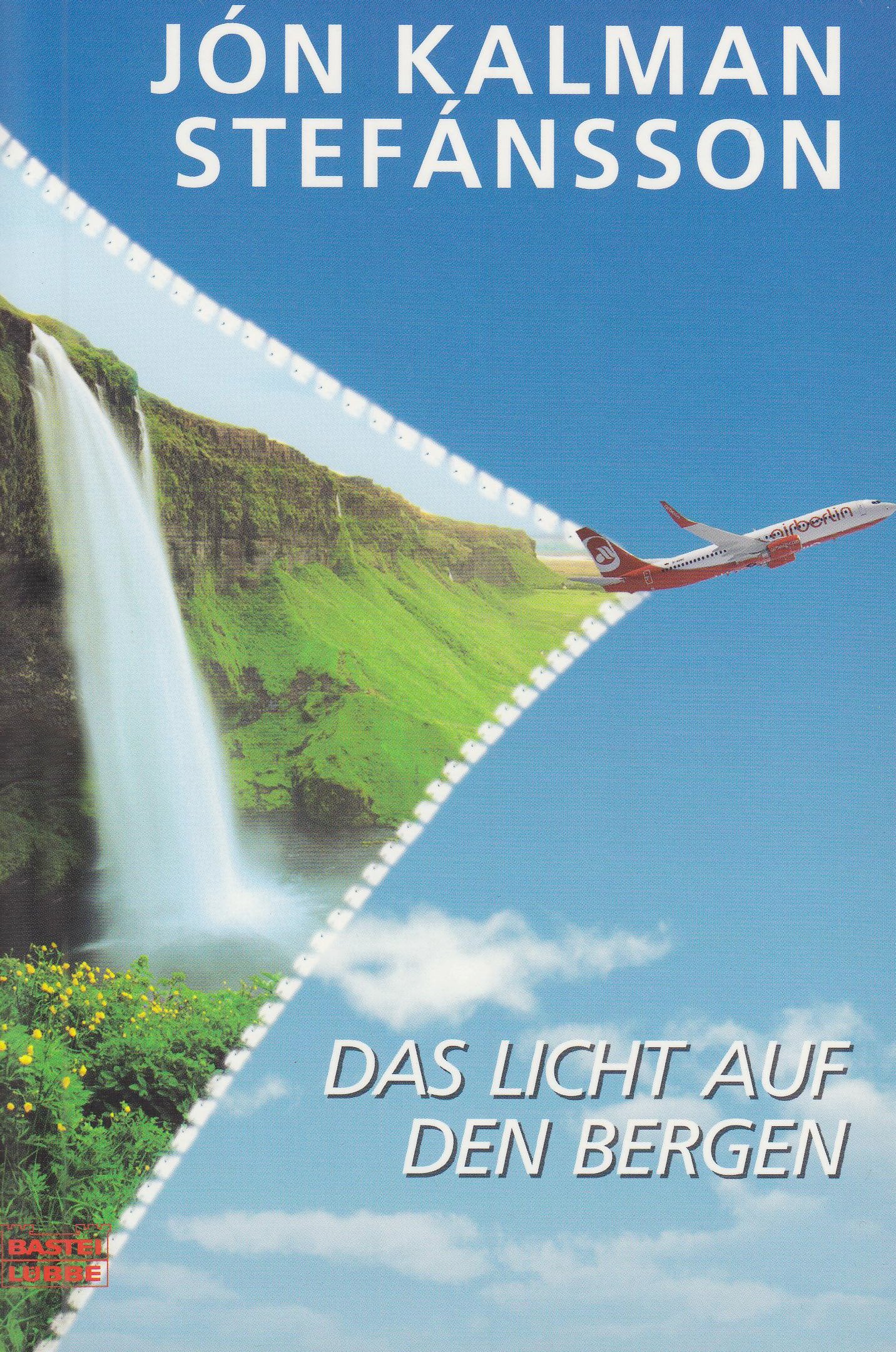 Das Licht auf den Bergen (Allgemeine Reihe. Bastei Lübbe Taschenbücher) Contemporary literature