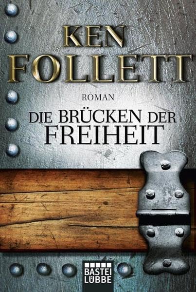 Die Brücken der Freiheit: Roman (Allgemeine Reihe. Bastei Lübbe Taschenbücher) Action & Adventure