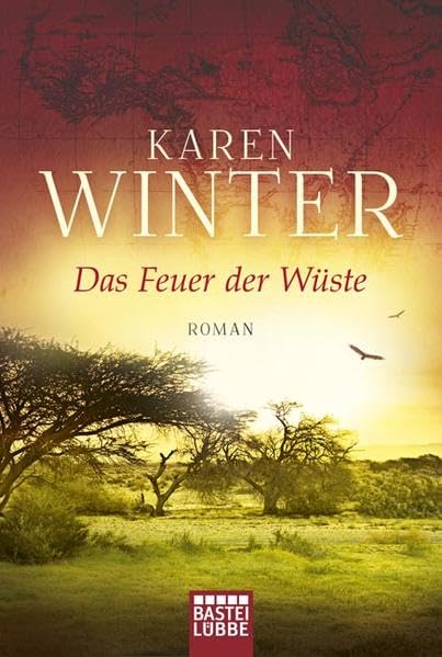 Das Feuer der Wüste: Roman (Allgemeine Reihe. Bastei Lübbe Taschenbücher) Contemporary literature