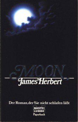 Moon: Der Roman, der Sie nicht schlafen lässt (Paperbacks. Bastei Lübbe Taschenbücher) Historical Fiction