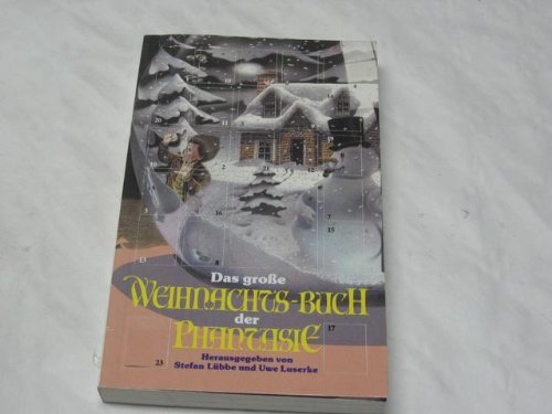 Das grosse Weihnachtsbuch der Phantasie (Paperbacks. Bastei Lübbe Taschenbücher) Books