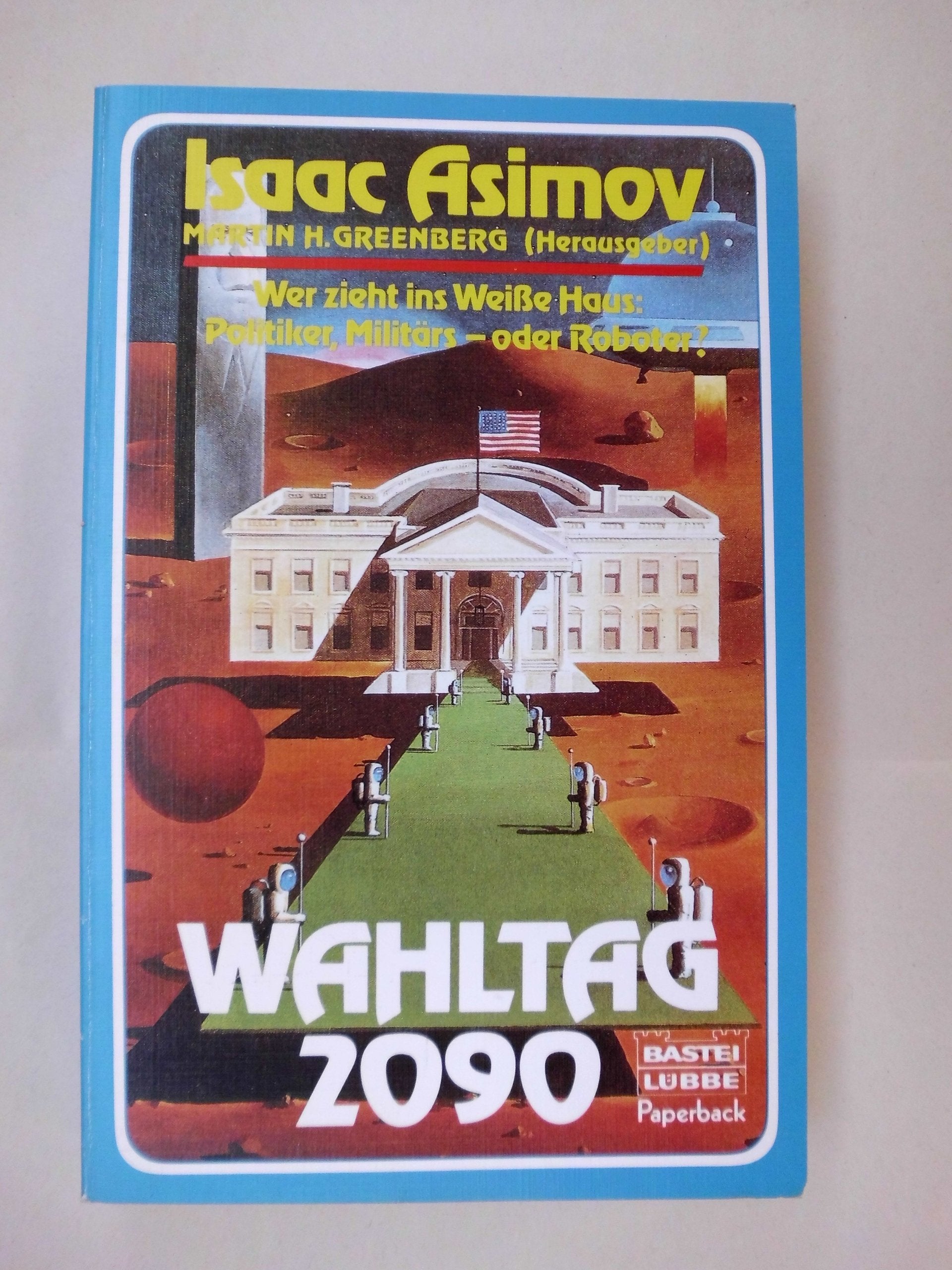 Wahltag 2090 (Paperbacks. Bastei Lübbe Taschenbücher) Books