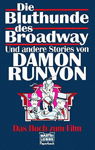Die Bluthunde des Broadway und andere Stories (Paperbacks. Bastei Lübbe Taschenbücher) Books