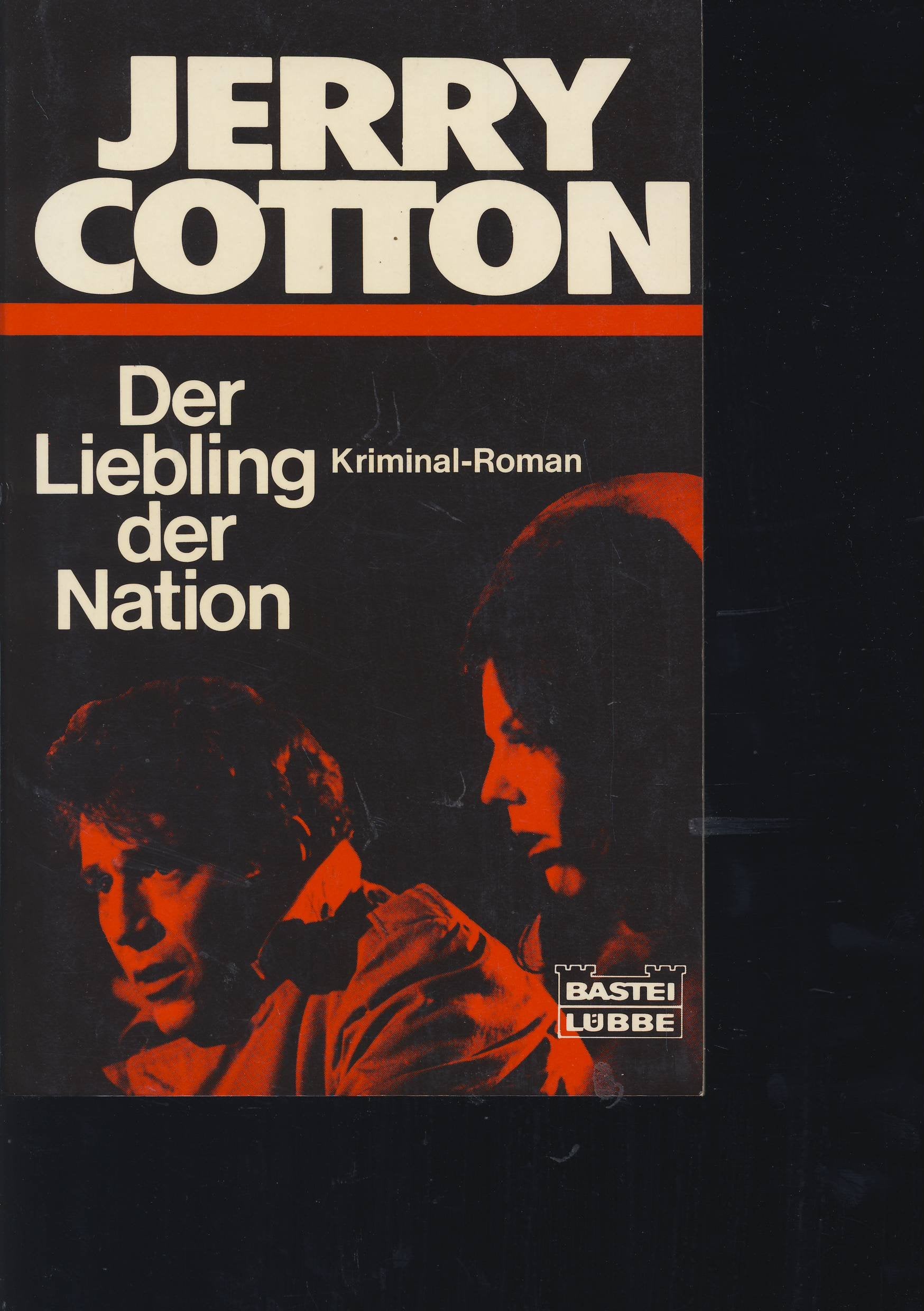 Der Liebling der Nation (Jerry Cotton. Bastei Lübbe Taschenbücher) Fiction