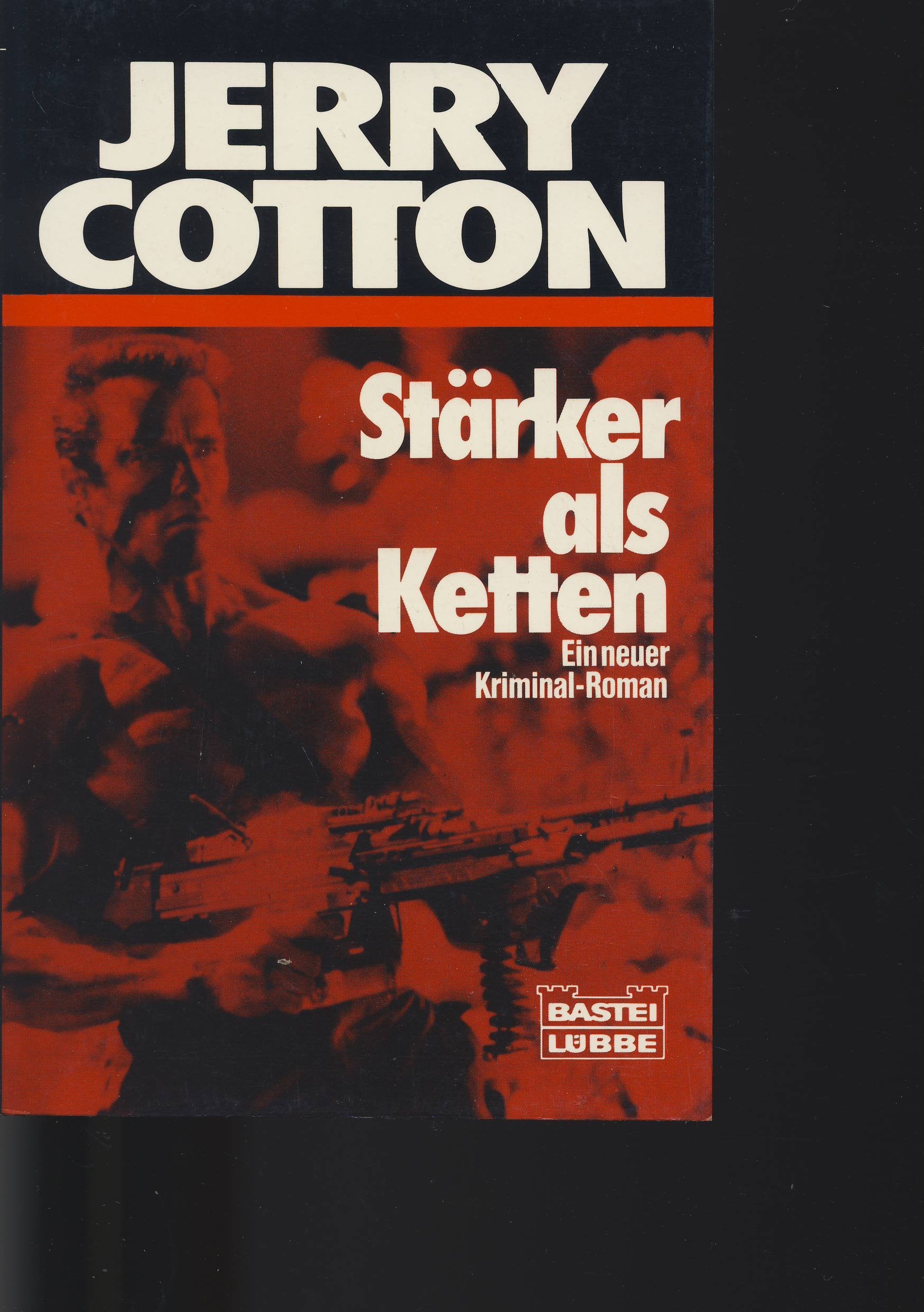 Stärker als Ketten (Jerry Cotton. Bastei Lübbe Taschenbücher) Crime & Thrillers