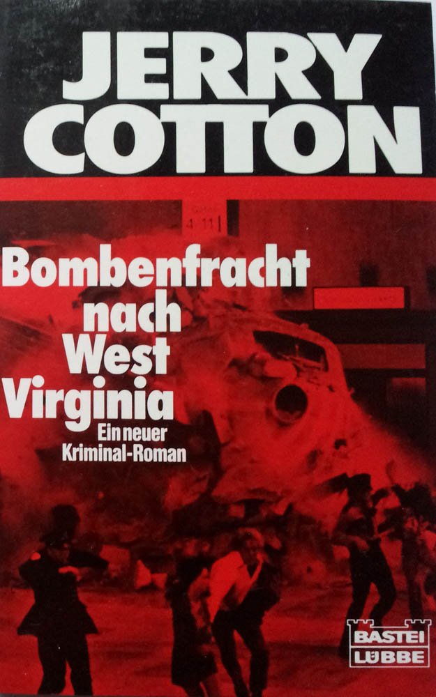 Bombenfracht nach West Virginia (Jerry Cotton. Bastei Lübbe Taschenbücher) Crime & Thrillers