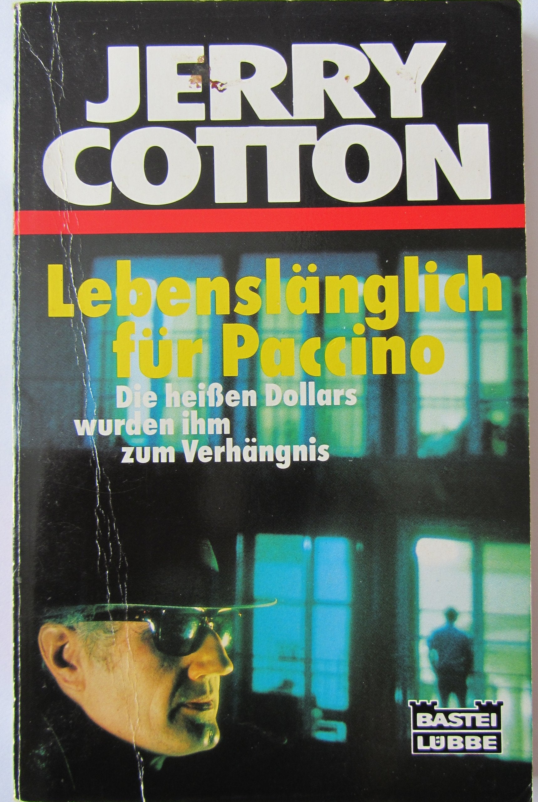 Lebenslänglich für Paccino (Jerry Cotton. Bastei Lübbe Taschenbücher) Crime & Thrillers