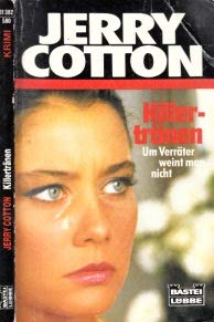 Killertränen (Jerry Cotton. Bastei Lübbe Taschenbücher) Crime & Thrillers