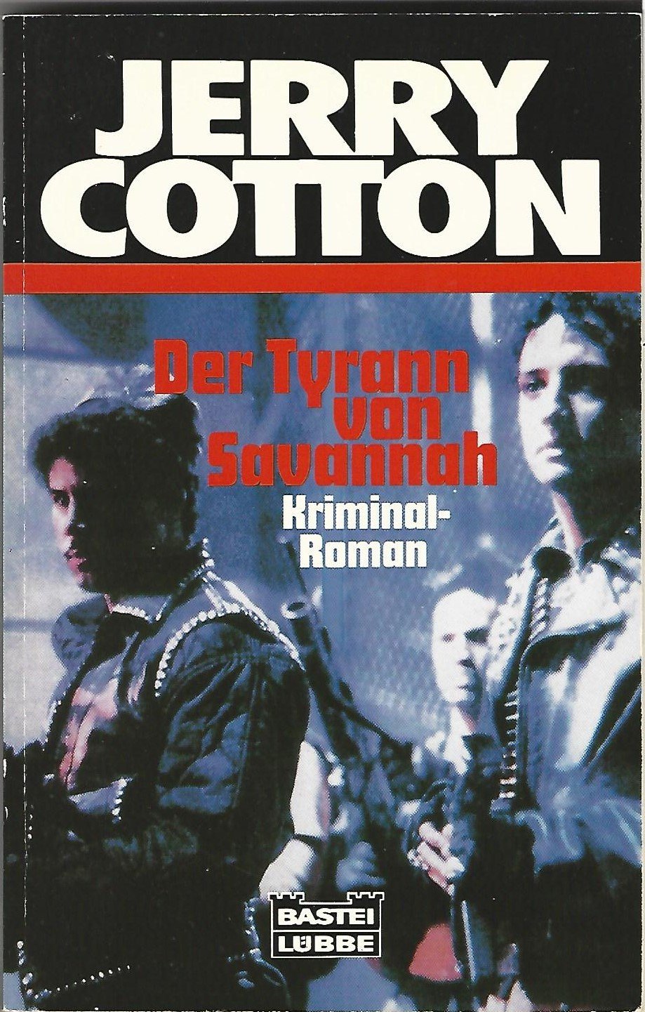 Der Tyrann von Savannah (Jerry Cotton. Bastei Lübbe Taschenbücher) Crime & Thrillers