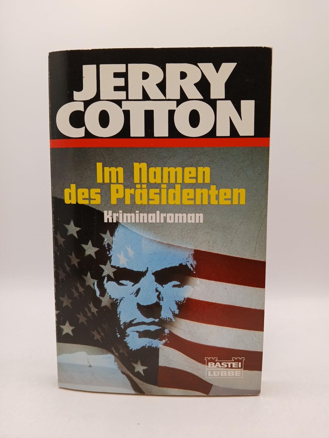 Im Namen des Präsidenten (Jerry Cotton. Bastei Lübbe Taschenbücher) Crime & Thrillers