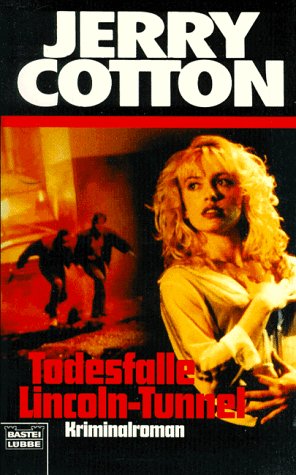 Todesfalle Lincoln Tunnel (Jerry Cotton. Bastei Lübbe Taschenbücher) Crime & Thrillers