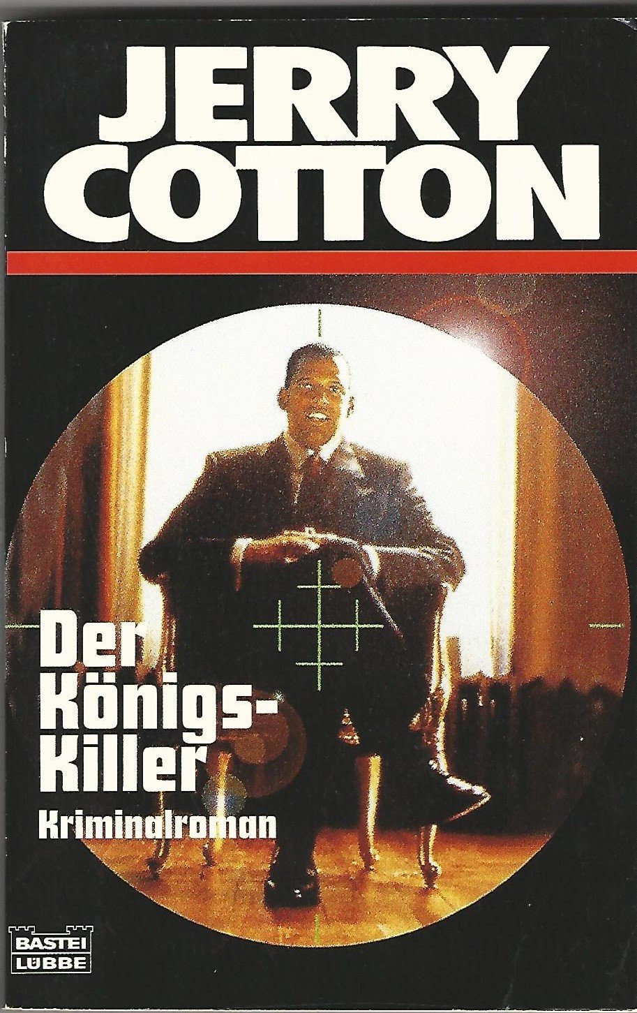 Der Königs-Killer (Jerry Cotton. Bastei Lübbe Taschenbücher) Crime & Thrillers