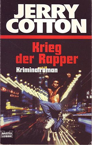 Krieg der Rapper (Jerry Cotton. Bastei Lübbe Taschenbücher) Crime & Thrillers