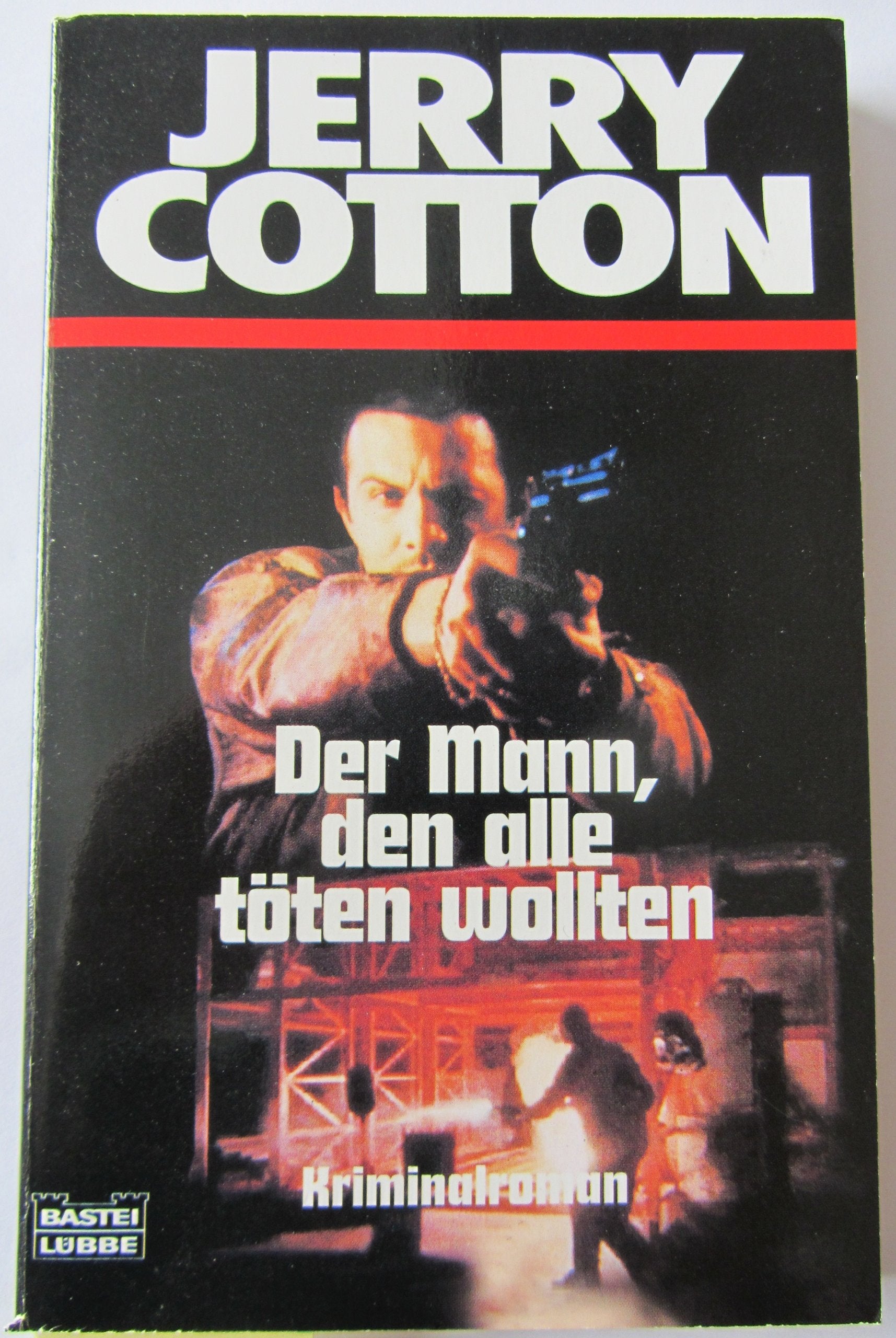 Der Mann, den alle töten wollten (Jerry Cotton. Bastei Lübbe Taschenbücher) Contemporary literature